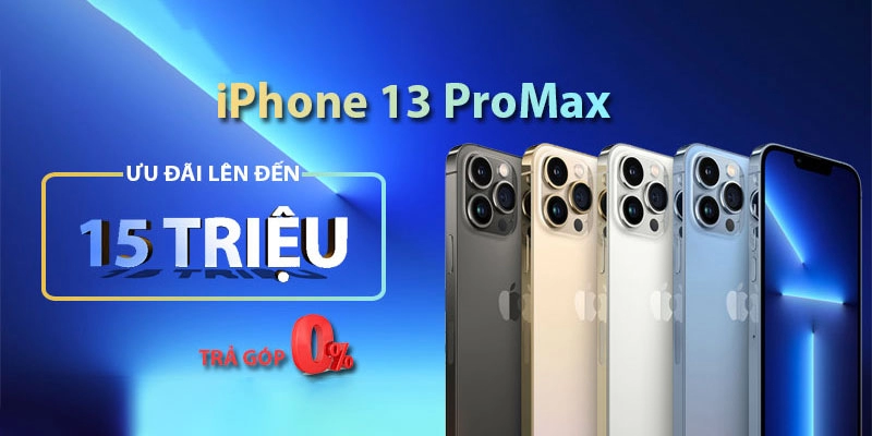 Iphone 13 ProMax Ưu đãi lên đến 15 triệu